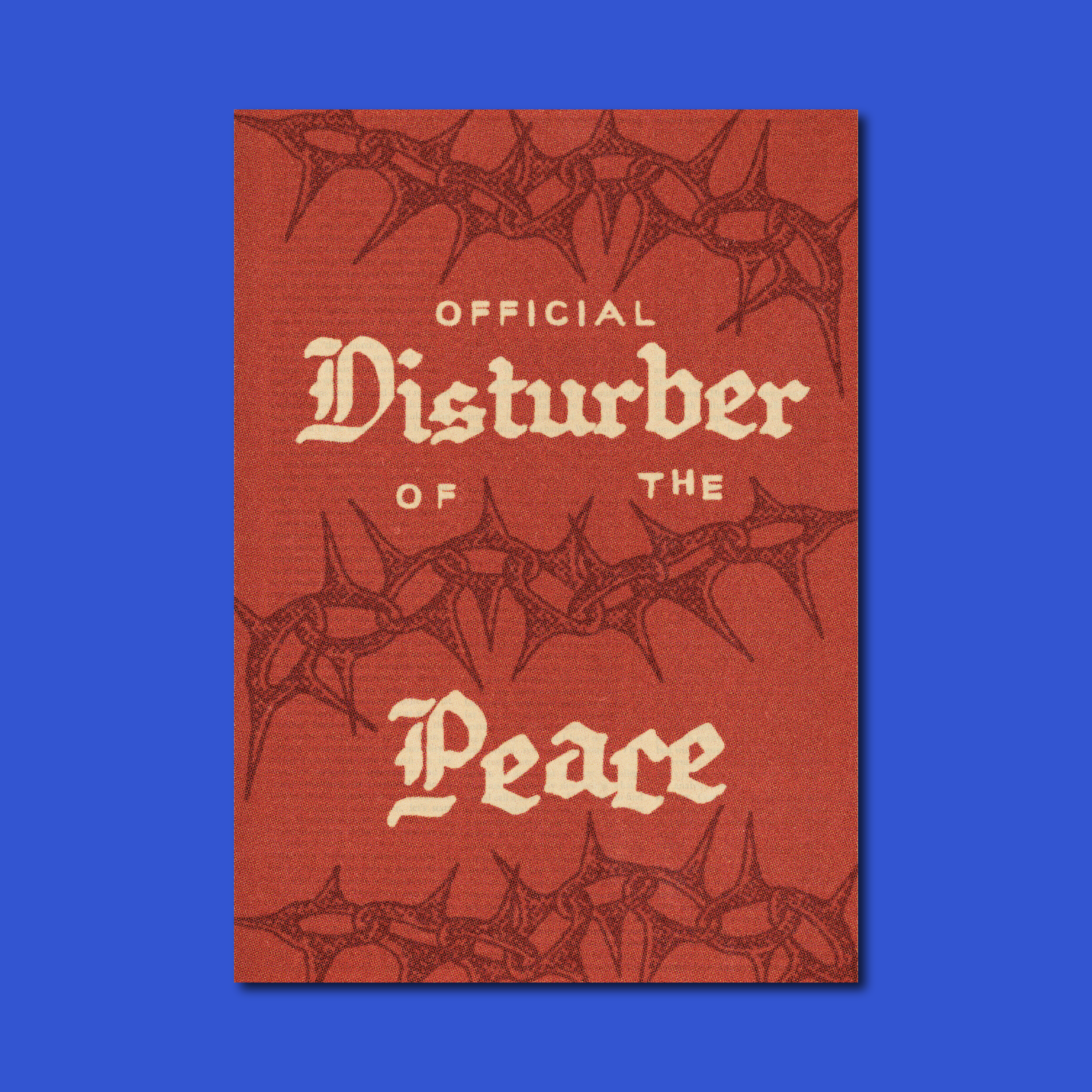 Disturber of the Peace Art Print